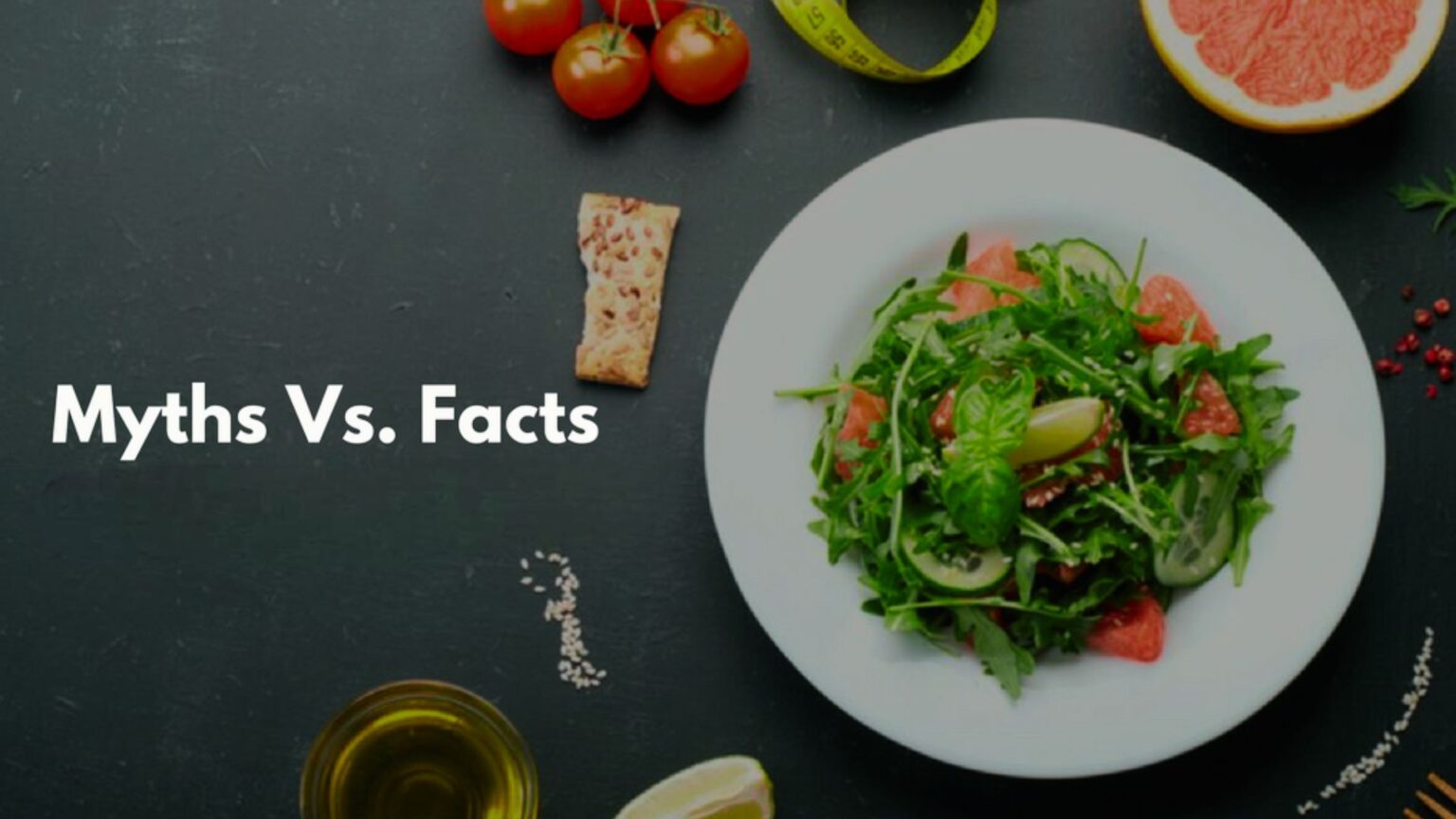 Myths vs Facts About a Healthy Diet - litaturf